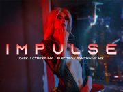 IMPULSE – Dark Electro Music Mix