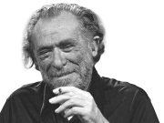 95 Charles Bukowski quotes that blew my fucking mind.